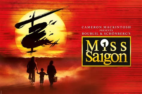 Miss Saigon the musical .